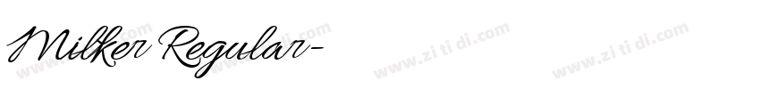 Milker Regular字体转换 Milker Regular字体转换